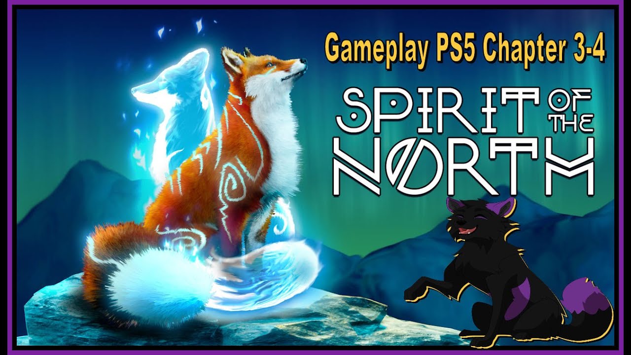 Spirit of the North Gameplay PS5 Chapter 3-4