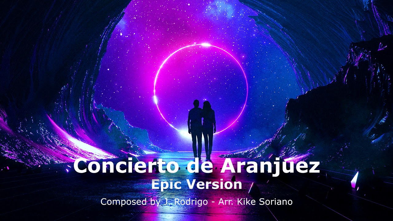 Concierto de Aranjuez (Epic Version)