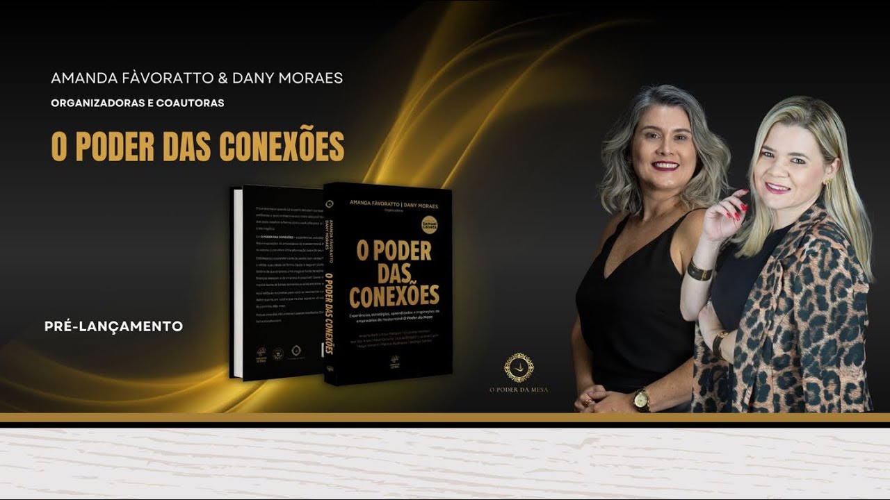 O PODER DAS CONEXÕES: escolhas que fortalecem líderes e negócios 