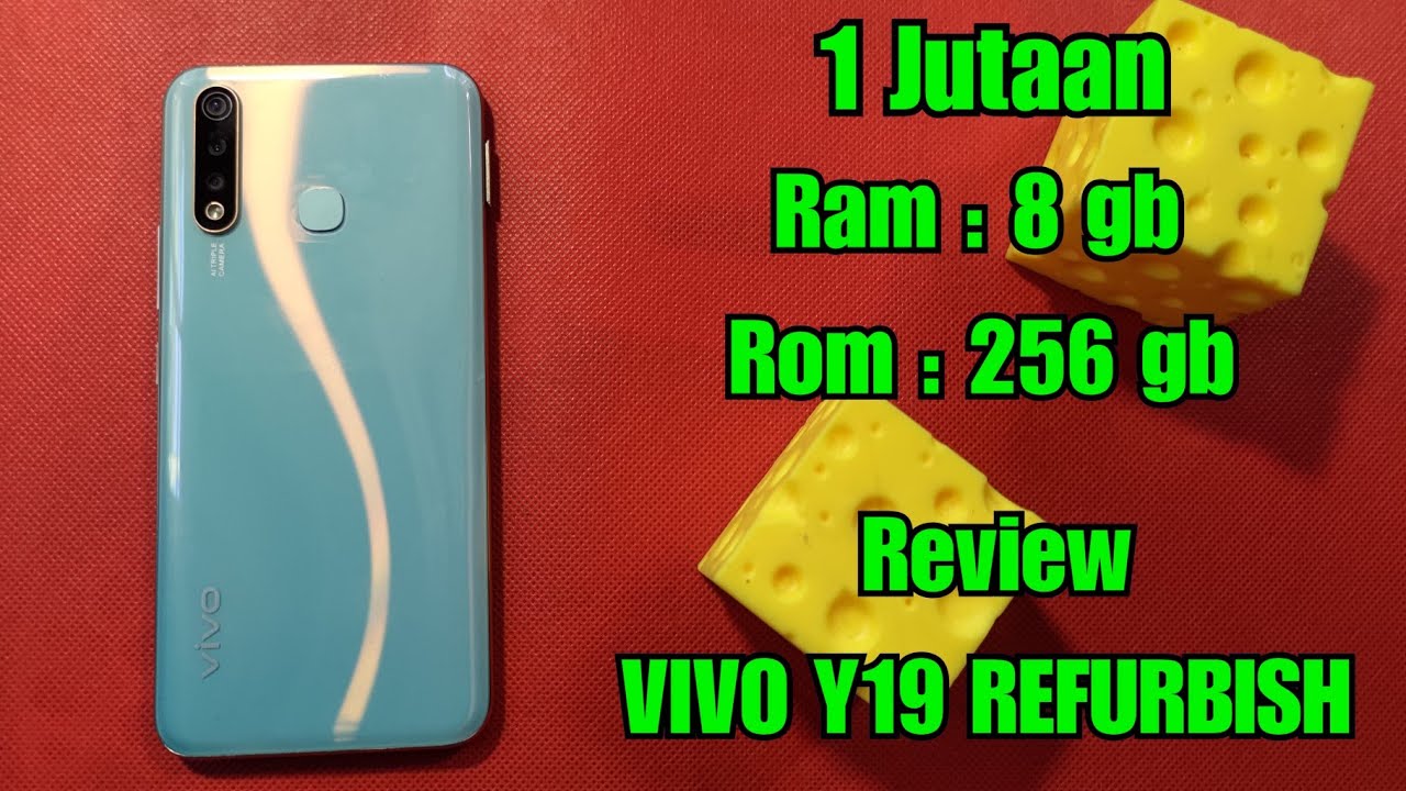 RAM 8 GB ROM 256 GB CUMA 1 JUTAAN . REVIEW VIVO Y19 8/256 REFURBISH . TONTON SEBELUM BELI !!