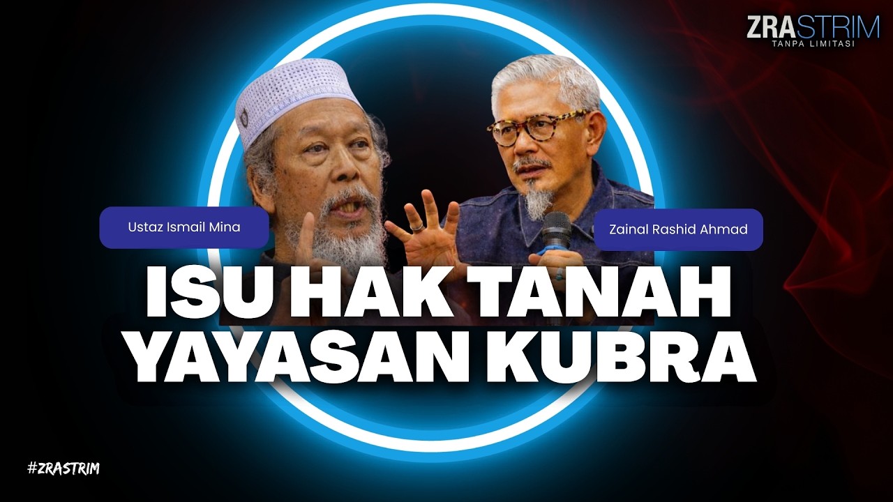 ISU HAK TANAH YAYASAN KUBRA | Zainal Rashid Ahmad