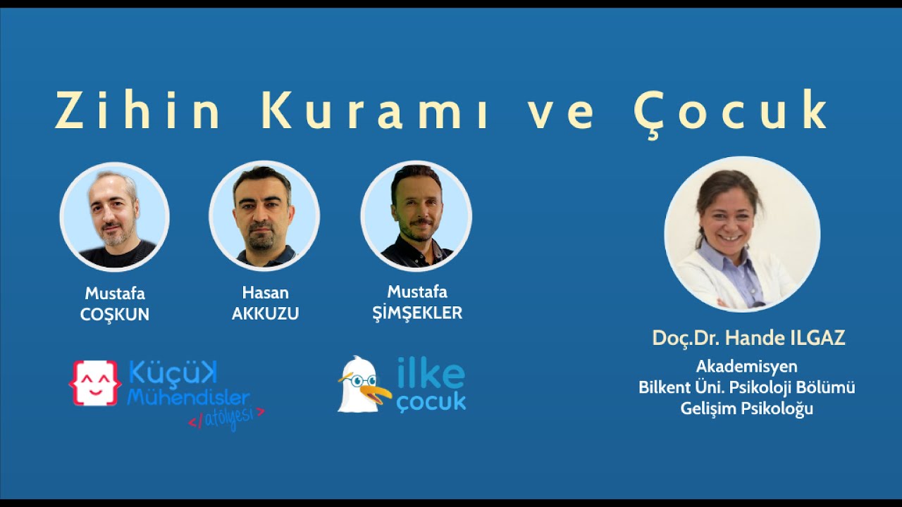 Doç.Dr.Hande ILGAZ - Zihin Kuramı ve Çocuk - Başkasını Anlamak