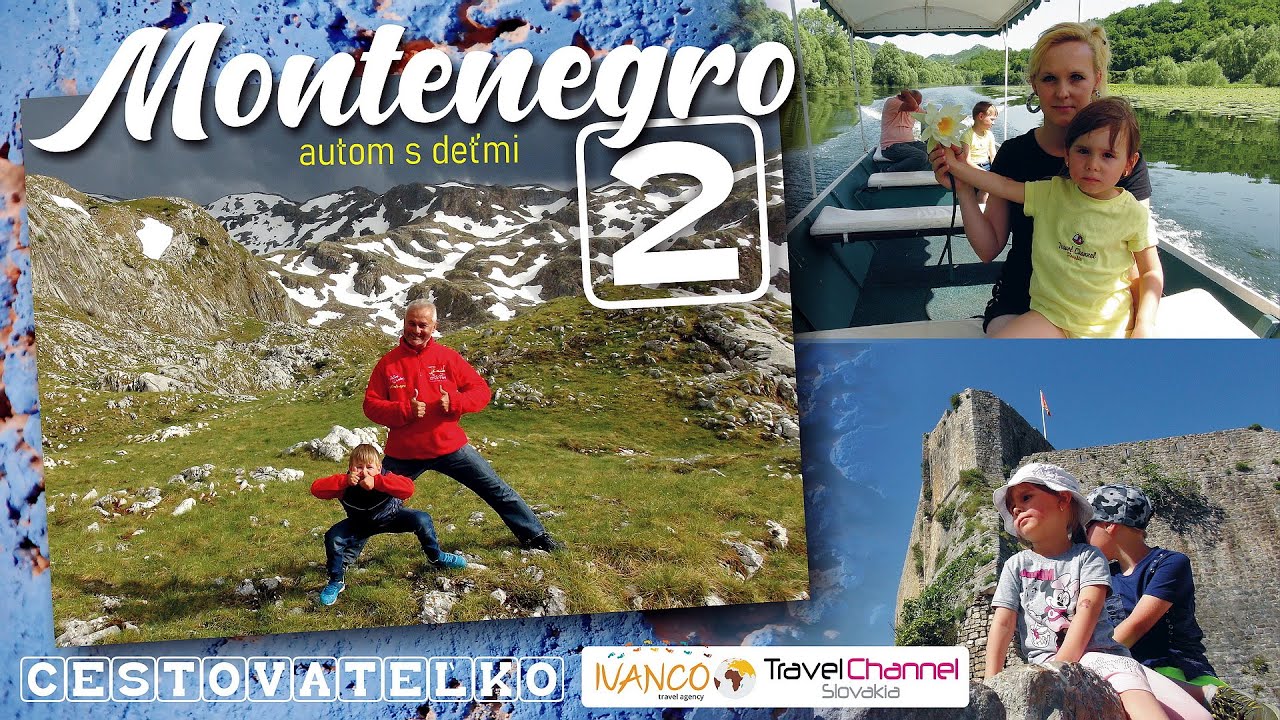 ČIERNA HORA autom S DEŤMI 2 * TRAVEL VLOG Cestovateľko