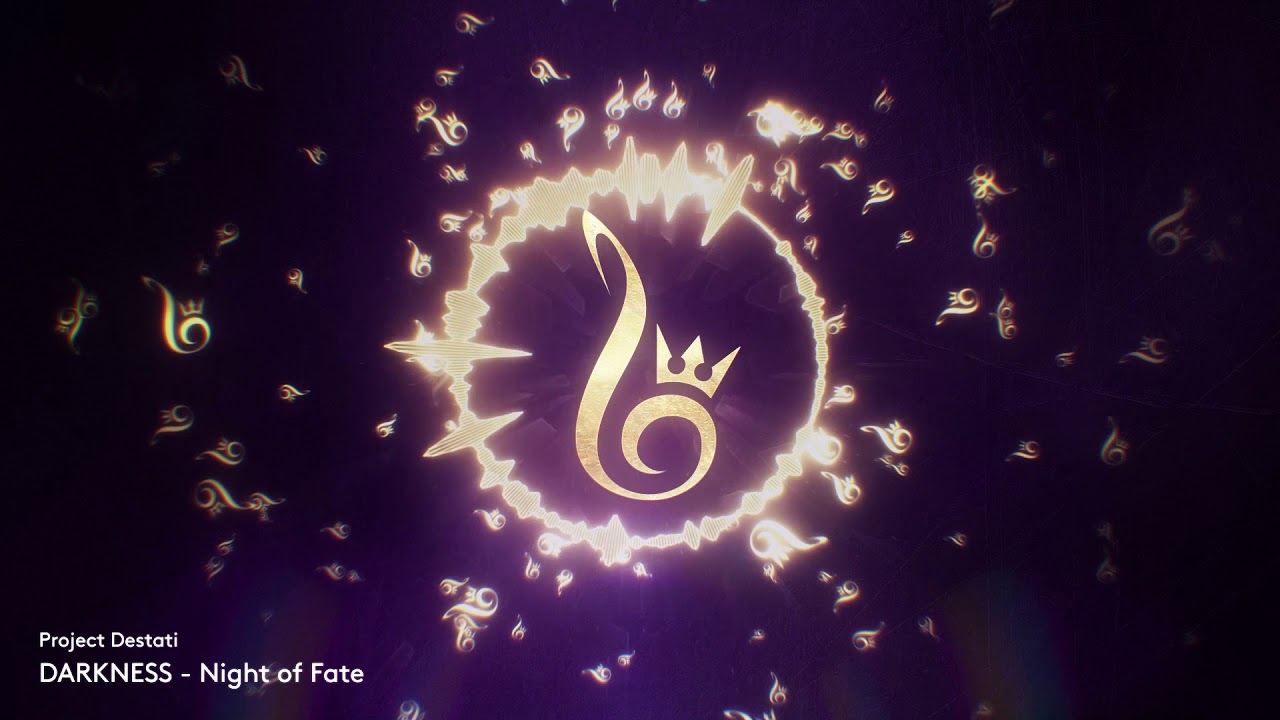 07. Night of Fate (Project Destati: DARKNESS)