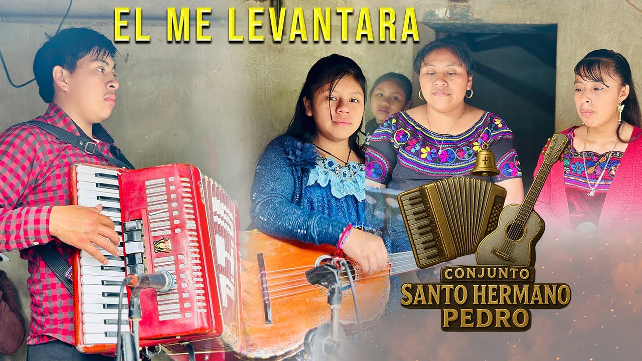 El me levantará: Conjunto Santo Hermano Pedro
