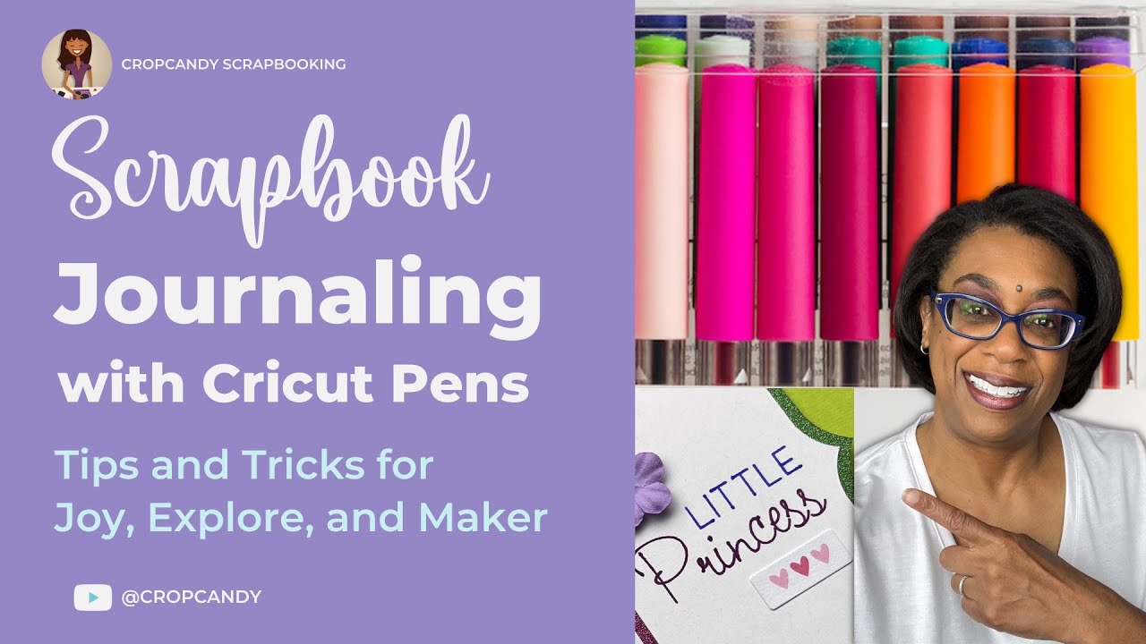 Elevate Your Scrapbook Journaling with Cricut Pens: Tips and Tricks for Joy/Explore/Maker