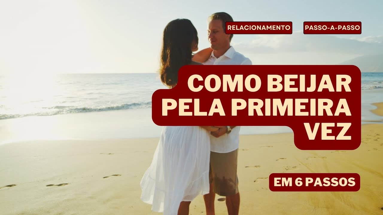 Como beijar pela primeira vez #tutorial #comobeijar