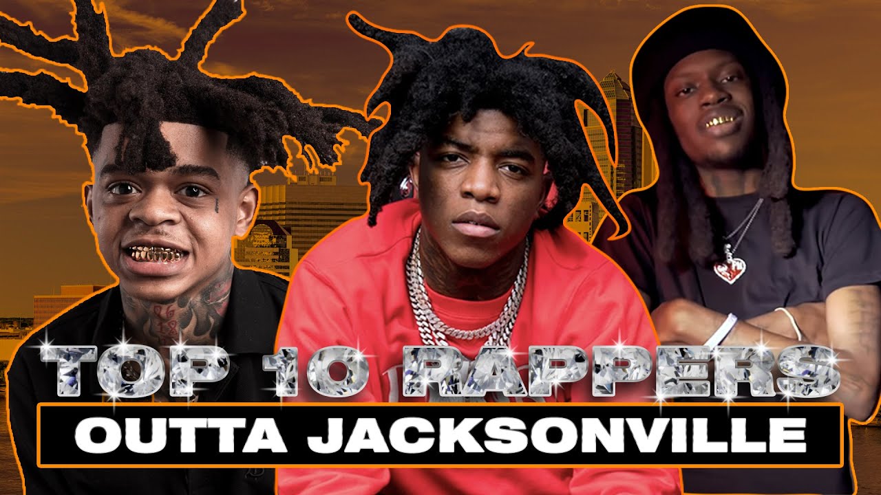 Top 10 Rappers Outta Jacksonville Florida