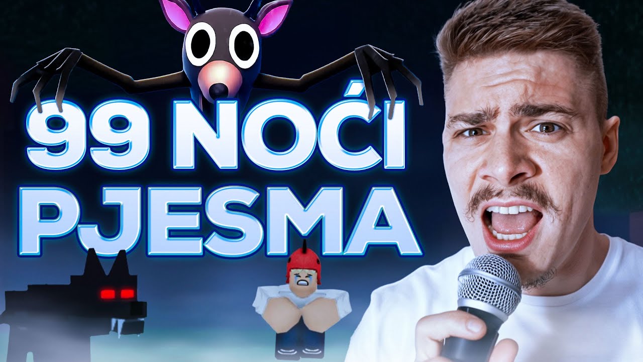 99 NOĆI U &Scaron;UMI PJESMA!!🎤🌳