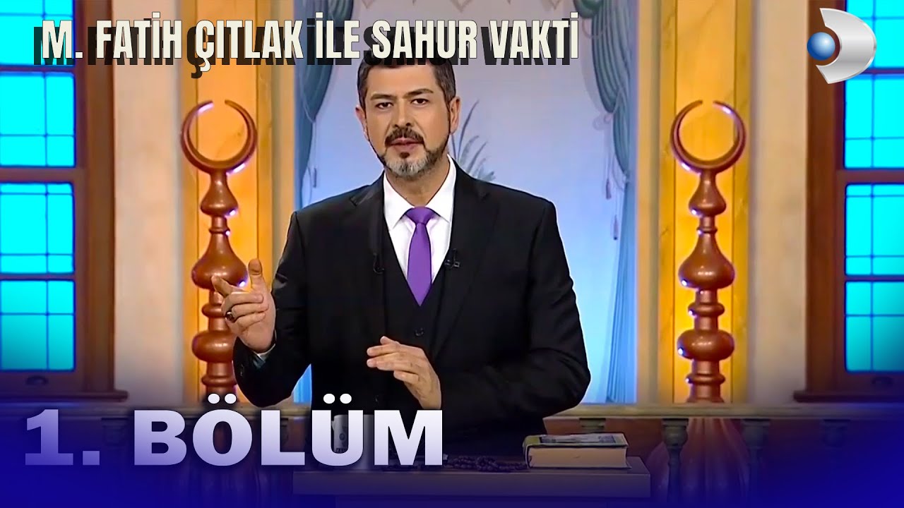 M. Fatih Çıtlak İle Sahur Vakti 1.Bölüm - FULL BÖLÜM (2020)