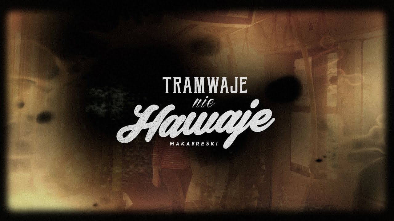 Makabreski - Tramwaje nie Hawaje (S01E06) (Fan Made Low-Budget Video)