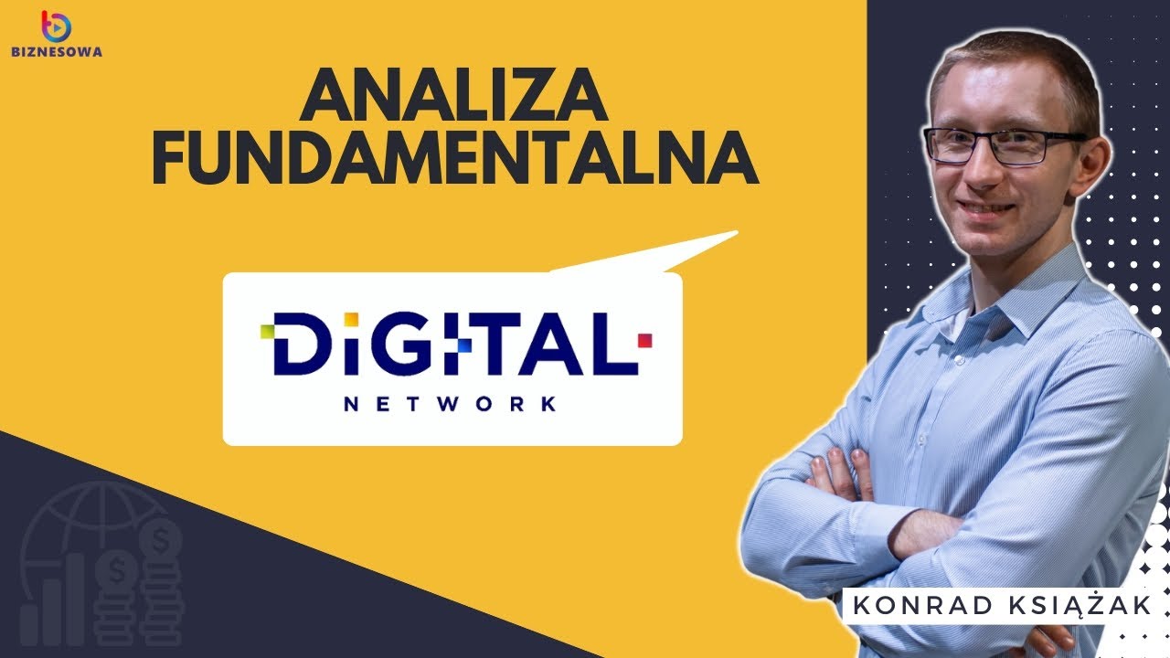 Digital Network - analiza fundamentalna spółek z GPW | Konrad Książak