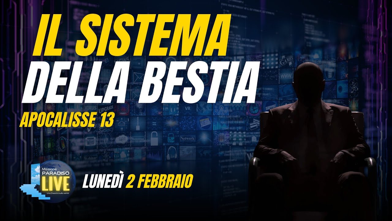 Il sistema della bestia - Apocalisse 13 | 02 Febbraio 2026