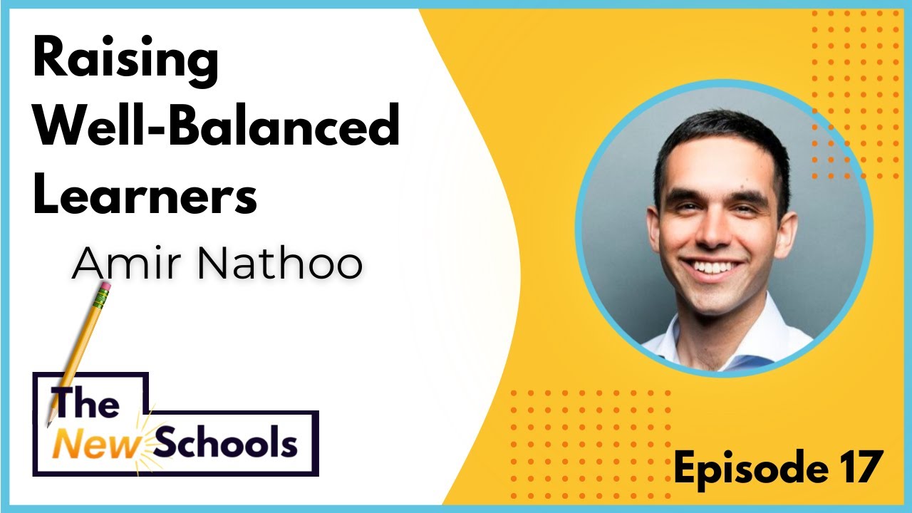 Amir Nathoo - Raising Well-Balanced Learners