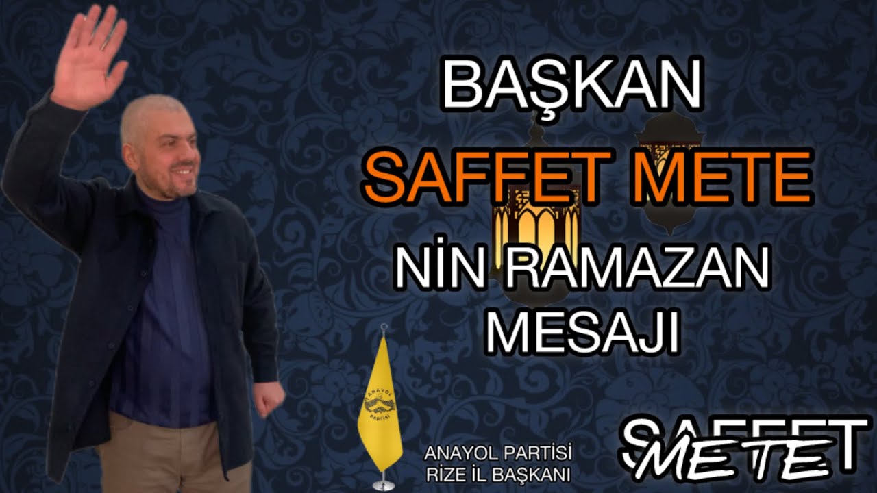 BAŞKAN SAFFET METE NİN RAMAZAN AYI MESAJI