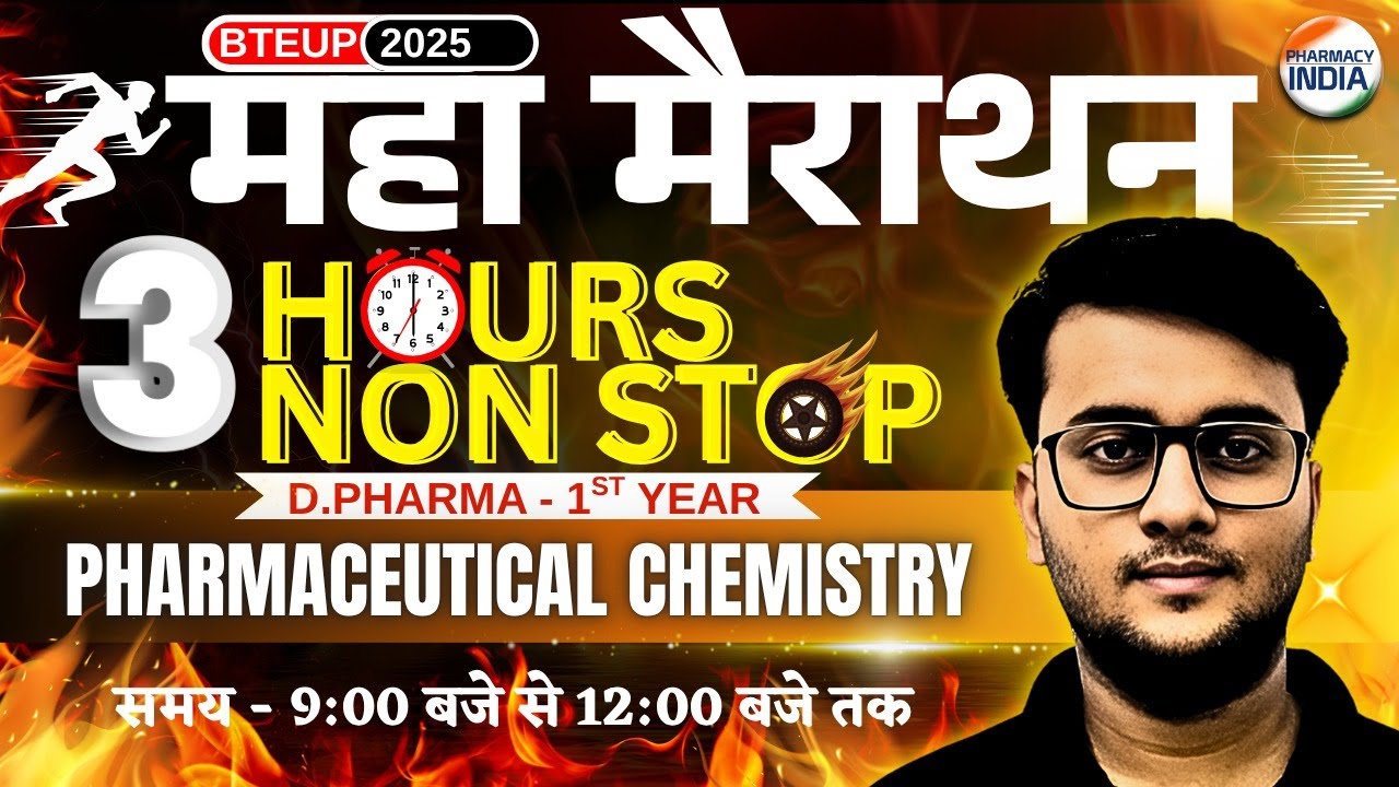Pharmaceutical Chemistry | BTEUP D.Pharma | 1st Year | महा मैराथन | 3 Hours Non Stop 