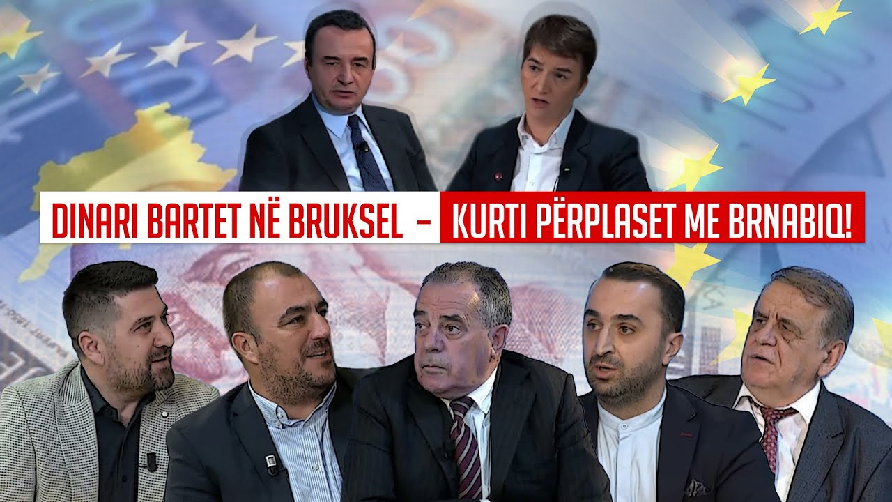 🔴 Politiko - Dinari bartet në Bruksel - Kurti përplaset me Brnabiq! - 26.02.2024