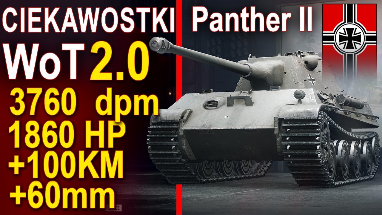 3760 dpm Panther II CIEKAWOSTKA World of Tanks 2.0