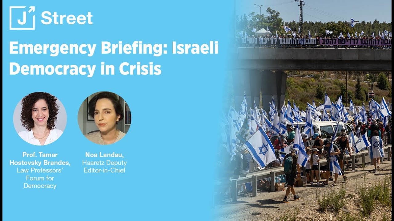 Emergency Briefing: Israeli Democracy in Crisis