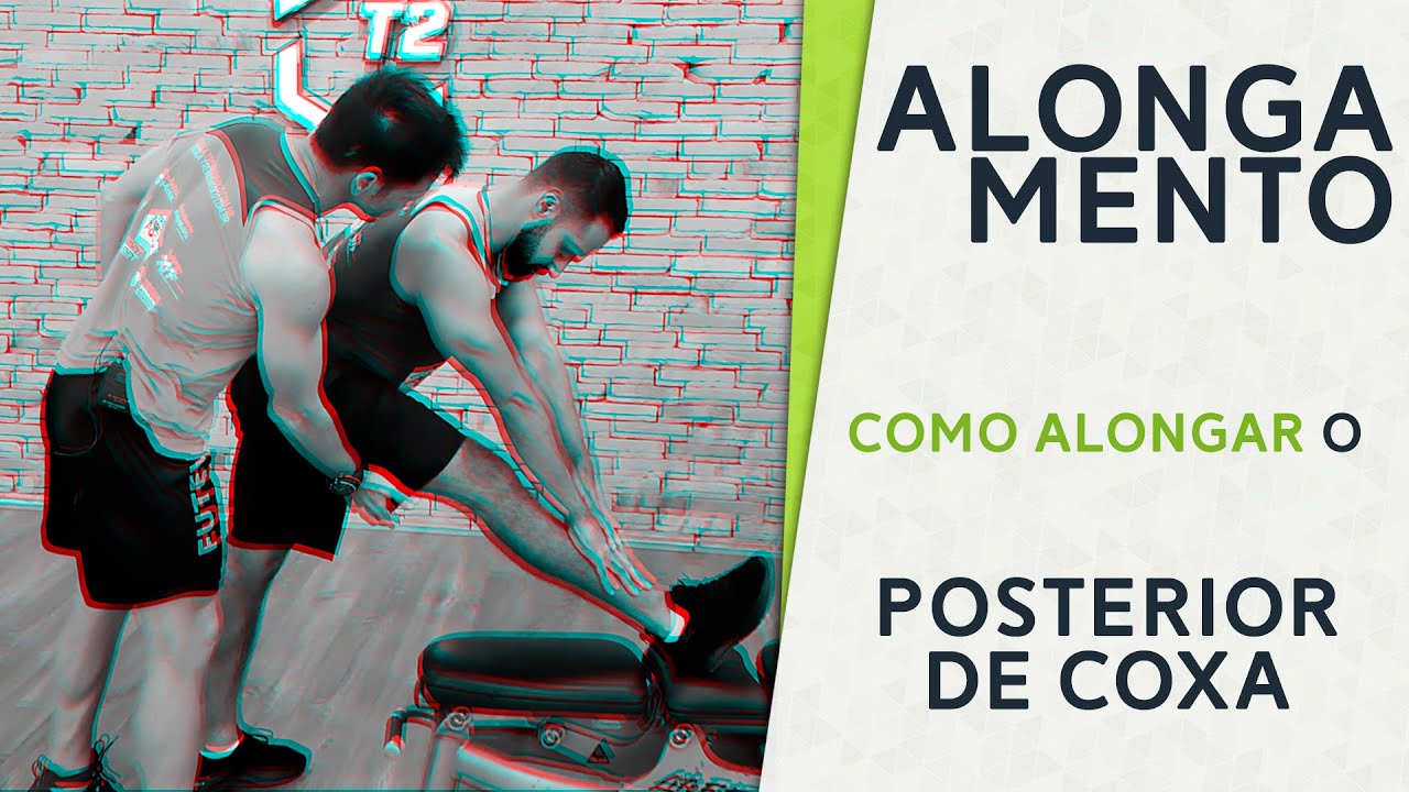 Como alongar Posterior de Coxa (Isquiotibiais) @treinoemfocomusculacao
