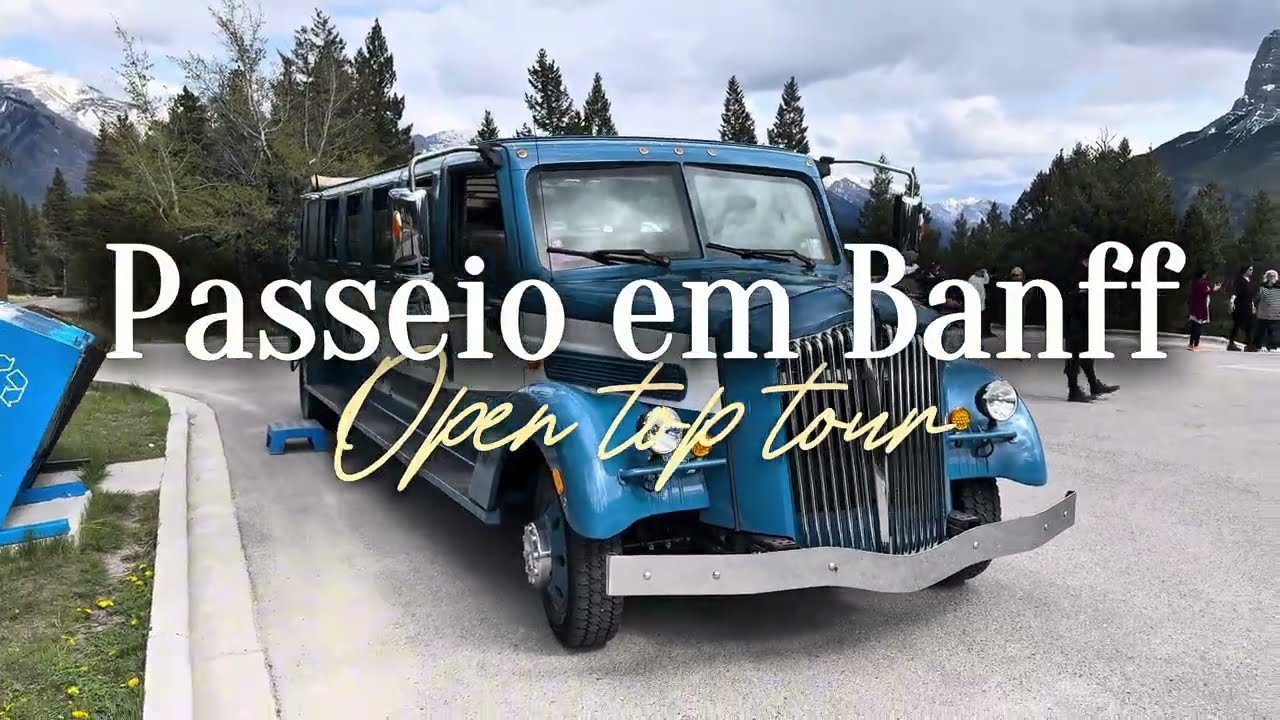 Passeio em Banff - Open top tour