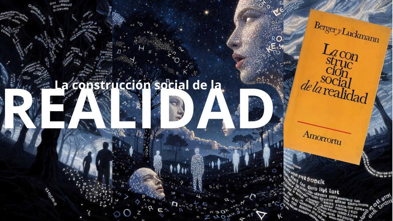 E67 - La CONSTRUCCIÓN social de la REALIDAD