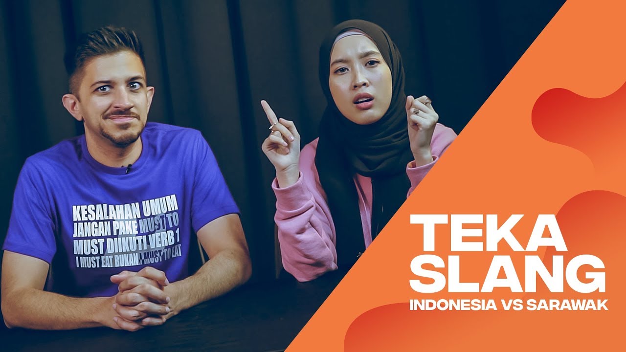 Teka Slang: Indonesia VS Sarawak