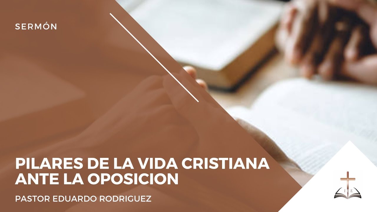 1 Pedro 4:7-11 | Pilares de la vida cristiana ante la oposición - Pastor Eduardo Rodriguez