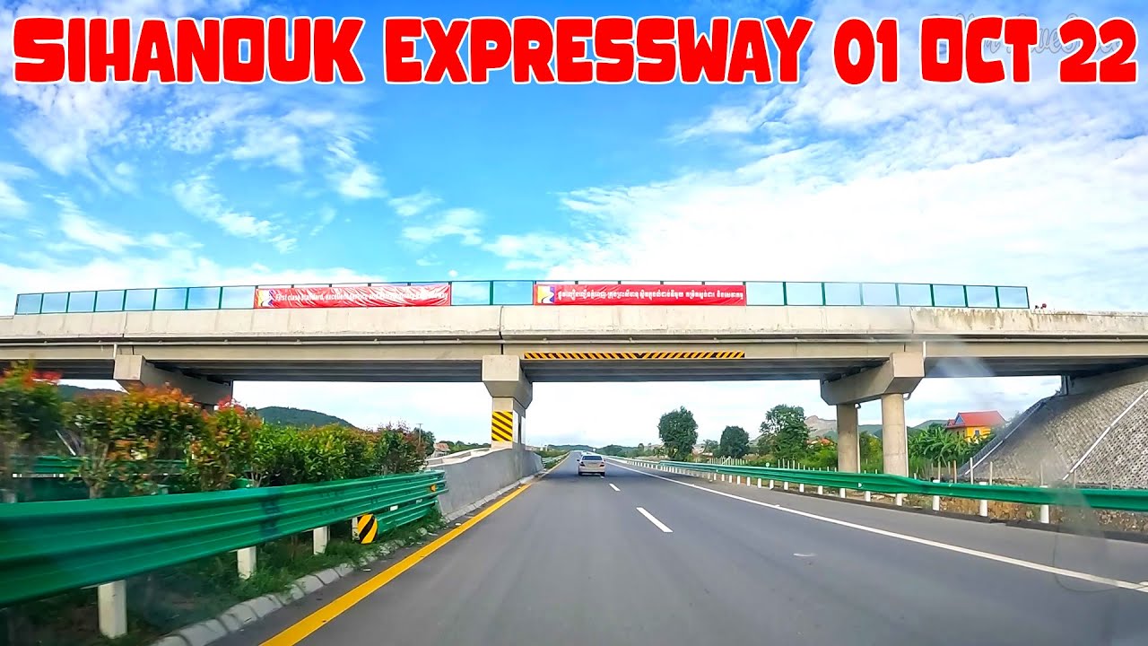 Grand Open First Expressway Sihanoukville Phnom Penh of Cambodia 01 Oct 2022