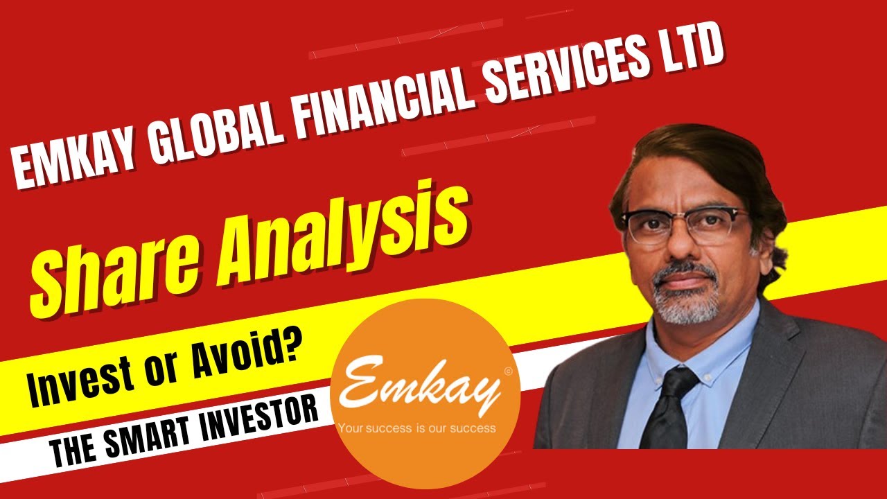 Emkay Share Analysis | Emkay Breaking News | The Smart Investor
