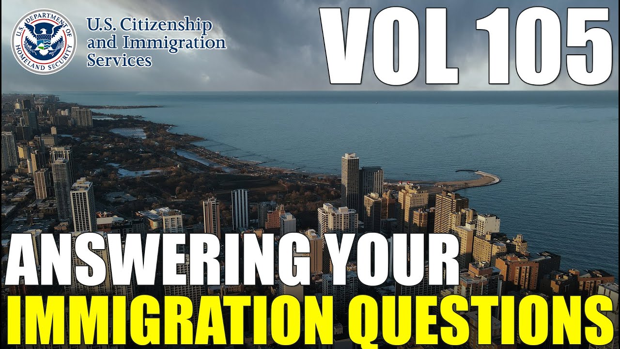 Answering Your Comments & Common Immigration Questions Vol 105 | Free Immigration Help - 6.1.2023