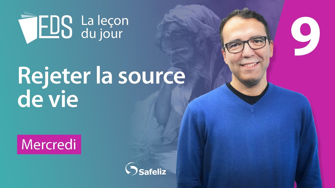 Mercredi 27.11 | Rejeter la source de vie I L'EDS Leçon 9 | 4 TRI 2024 Rickson Nobre
