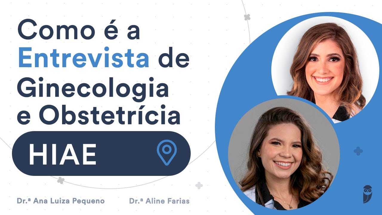 Como é a entrevista para Residência de Ginecologia e Obstetrícia do Hospital I. Albert Einstein-HIAE
