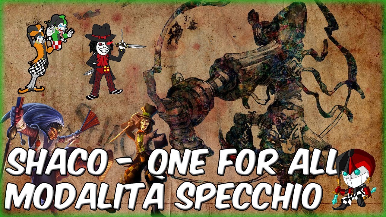 League of Legends - Shaco - One for All - Modalità a specchio [ITA] | snakino