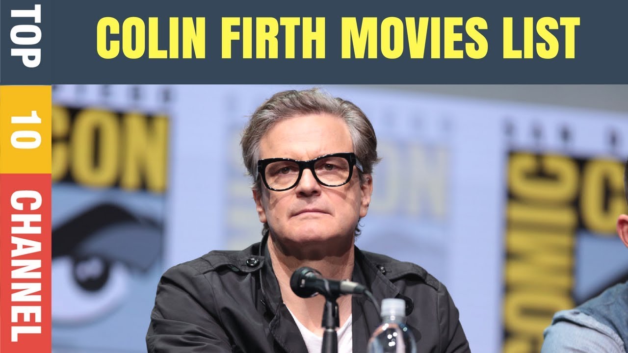 Top 10 Colin Firth Movies | Colin Firth Movies List