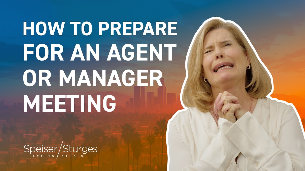 How to prepare for an agent or manager meeting
