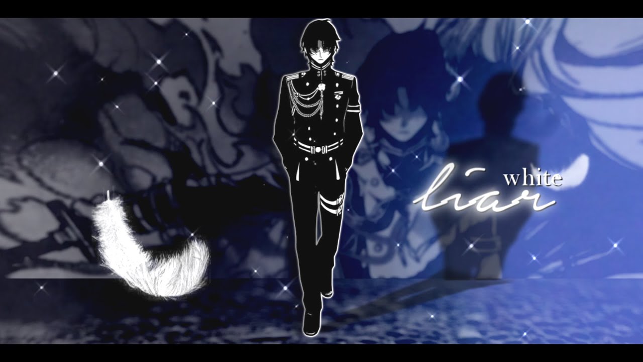 WHITE LIAR❞; Guren Ichinose [Owari No Seraph MMV]