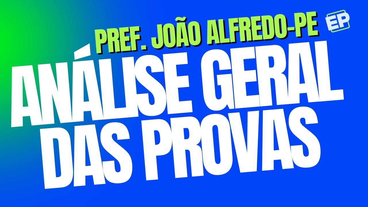 CONCURSO PREFEITURA DE JOÃO ALFREDO-PE: GABARITOS DIVULGADOS E ANÁLISES GERAIS