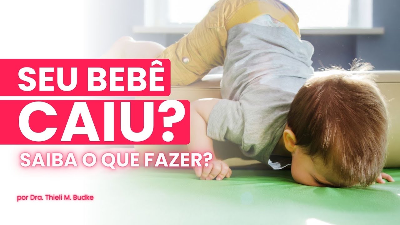 Meu BEBÊ CAIU e bateu a CABEÇA. E AGORA? O que DEVO FAZER?