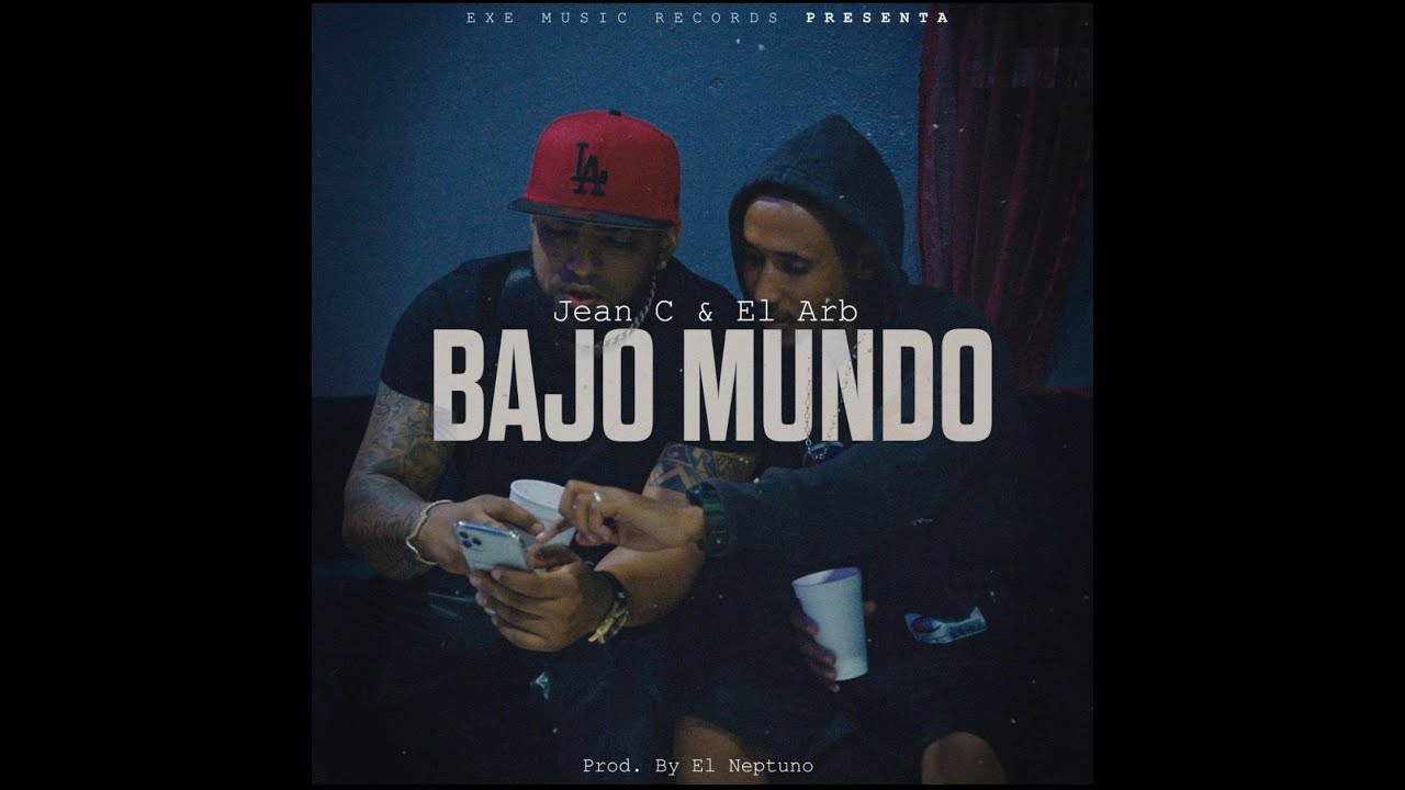 Jean C & El Arb   Bajo Mundo