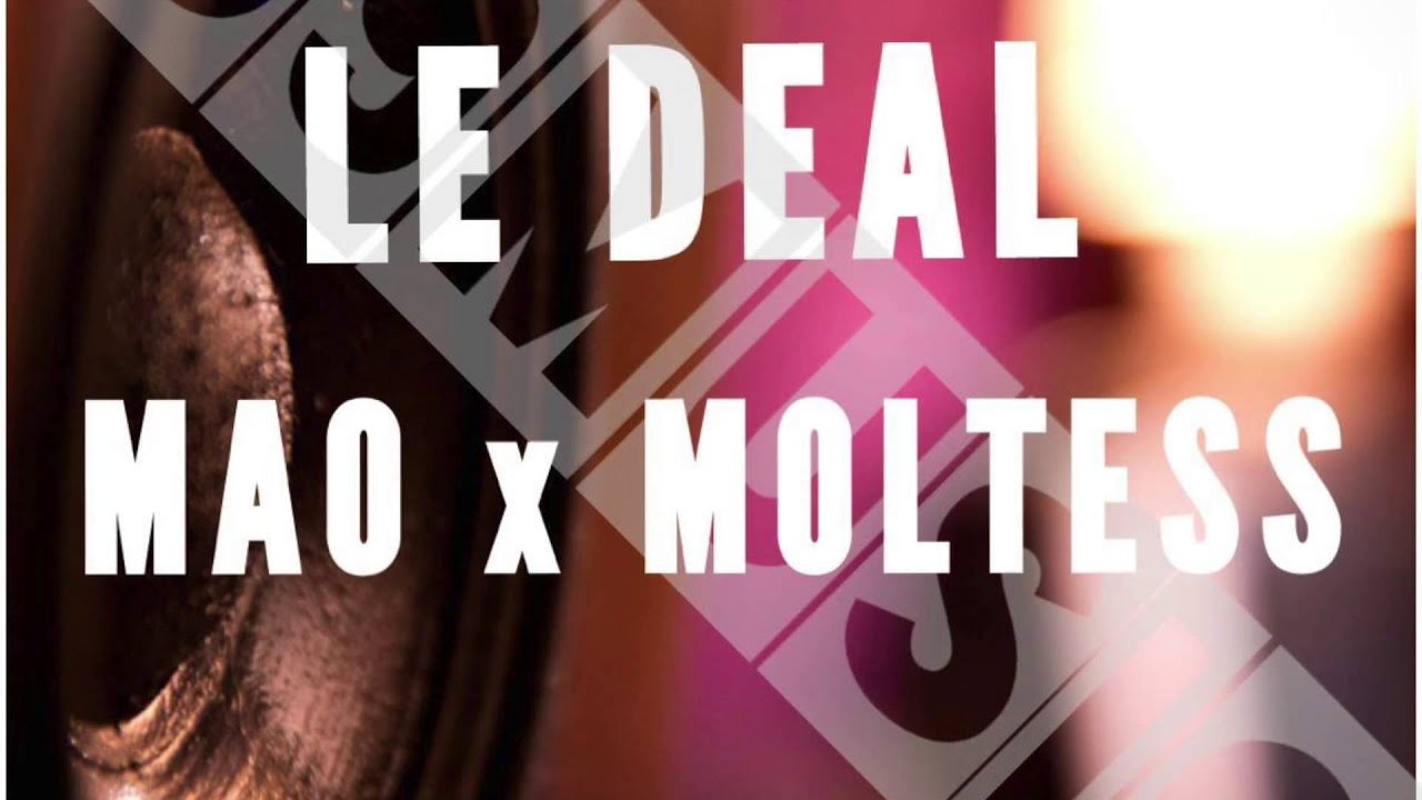109   Le Deal Mao x Moltess