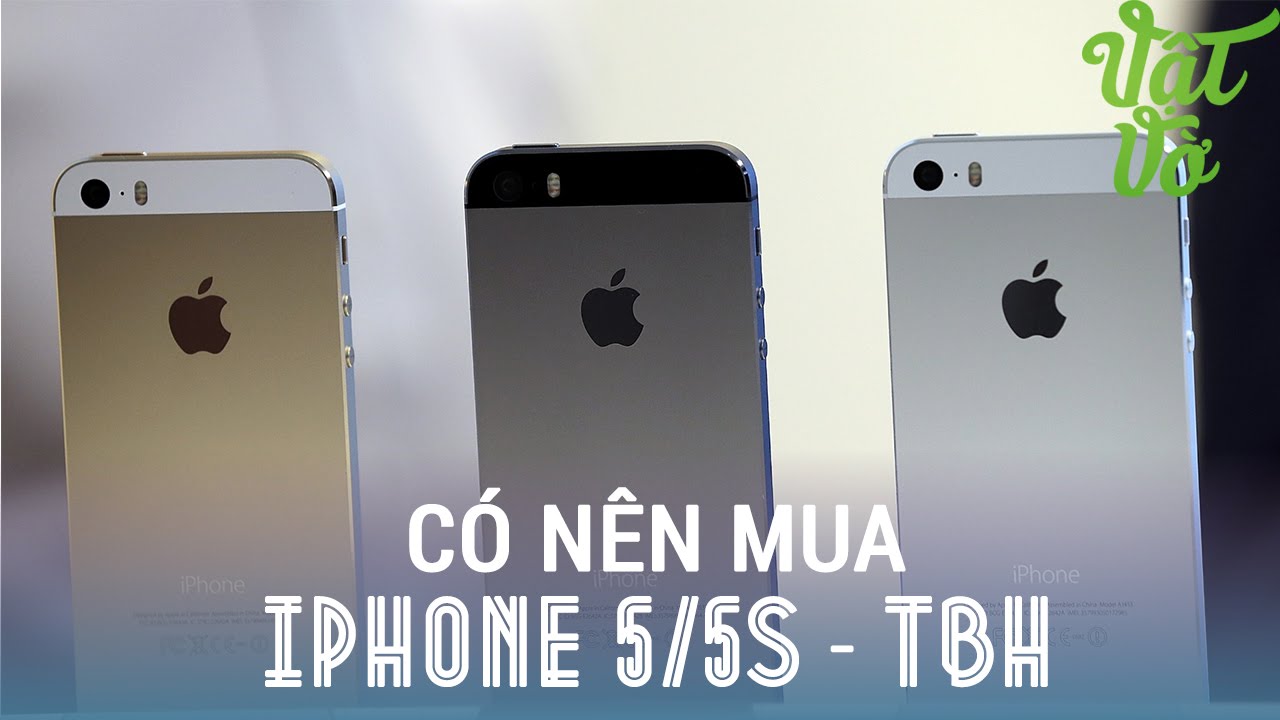 Vật Vờ - Trên tay iPhone 5/5s mới 100% chưa active, có nên mua không?