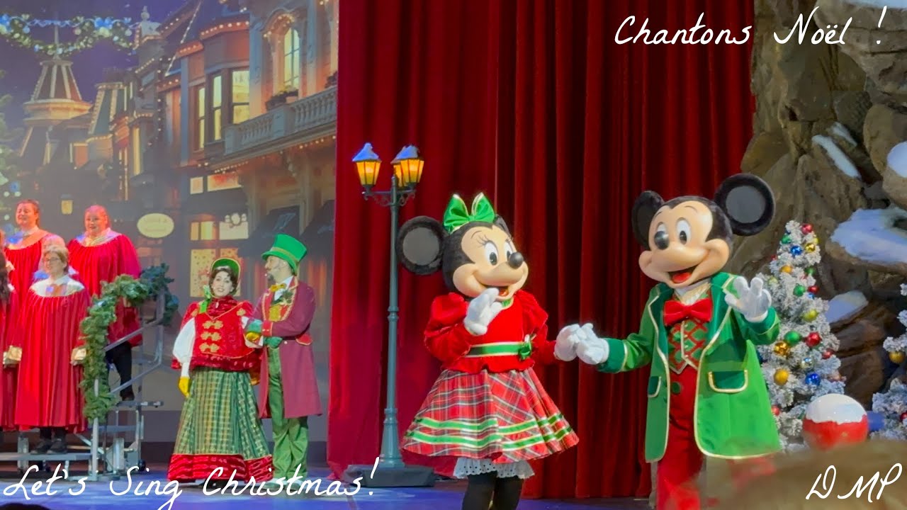 Chantons Noel / Let's Sing Christmas! Disneyland Paris 2022 --- FULL SHOW