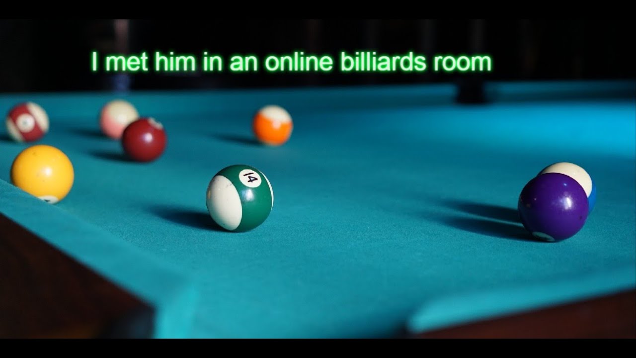 The billiards game (Story)