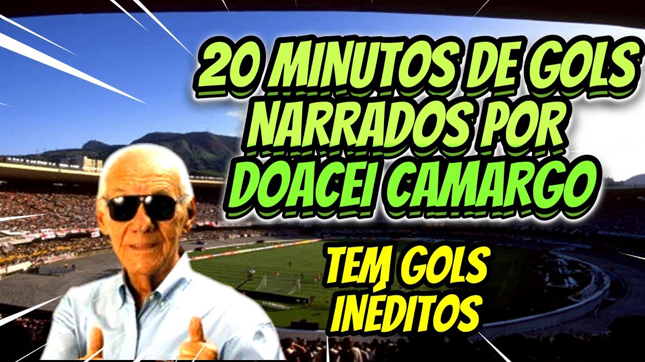 20 Minutos de Gols Narrados por DOALCEI CAMARGO