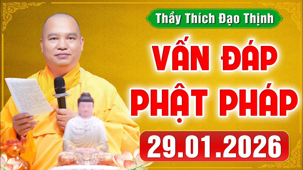 [29.01.2026] VẤN ĐÁP PHẬT PHÁP - Nghe Thầy giảng Pháp mỗi ngày 