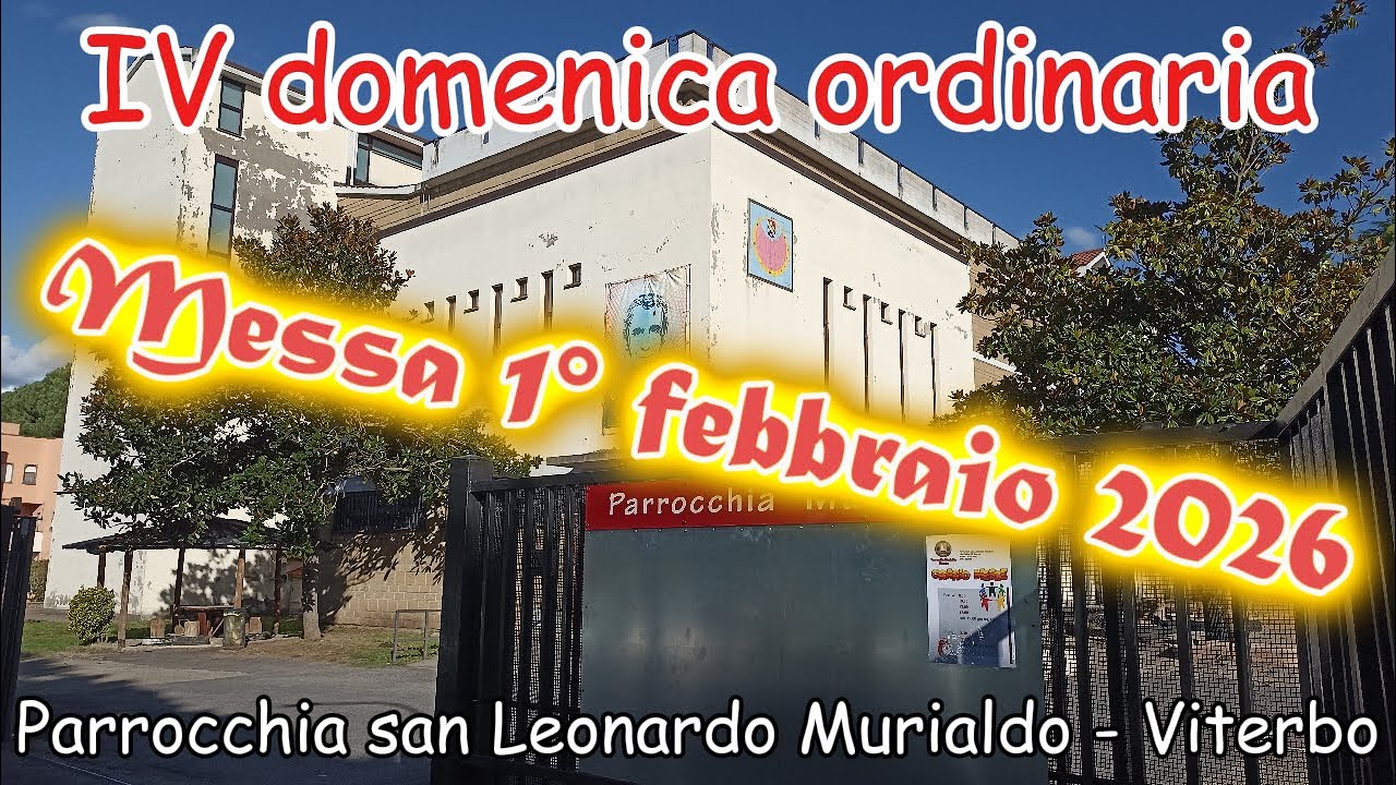 Messa 1° febbraio 2026 IV domenica ordinaria