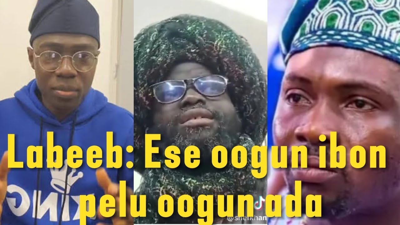 Sheikh labeeb salaye iwulo ayeta ati okigbe