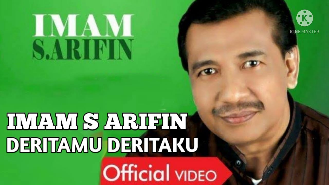 IMAM $ ARIFIN~ DERITAMU~DERITAKU