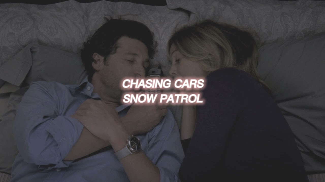 chasing cars [snow patrol] — edit audio